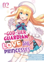 The God-Tier Guardian and the Love of Six Princesses 2