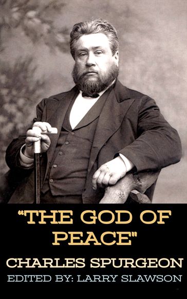 The God of Peace - Charles Spurgeon - Larry Slawson