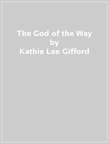 The God of the Way - Kathie Lee Gifford - Rabbi Jason Sobel