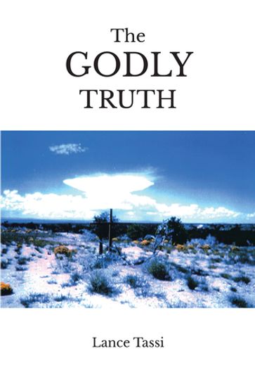 The Godly Truth - Lance Tassi
