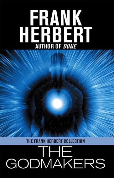 The Godmakers - Frank Herbert