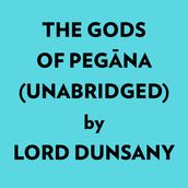 The Gods Of Pegna (Unabridged)