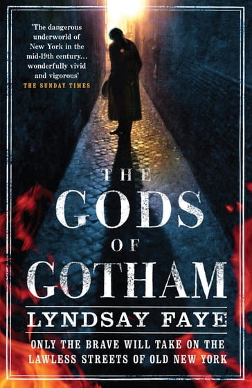 The Gods of Gotham - Lyndsay Faye