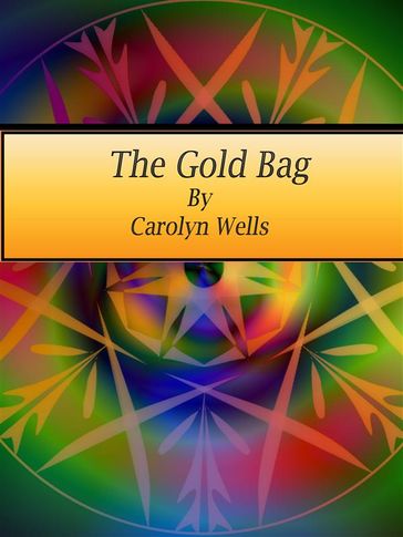 The Gold Bag - Carolyn Wells