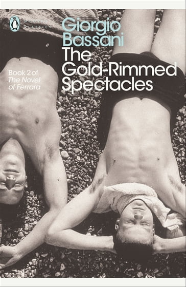The Gold-Rimmed Spectacles - Giorgio Bassani