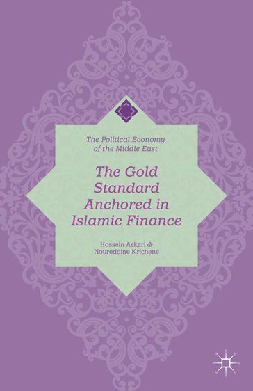 The Gold Standard Anchored in Islamic Finance - H. Askari - N. Krichene
