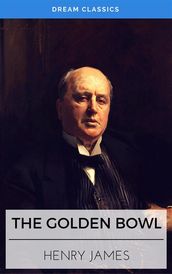 The Golden Bowl (Dream Classics)