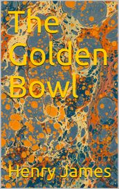 The Golden Bowl