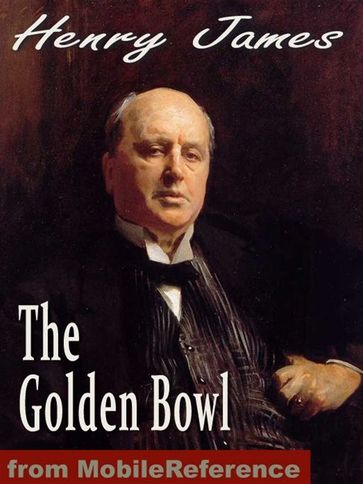 The Golden Bowl (Mobi Classics) - James Henry