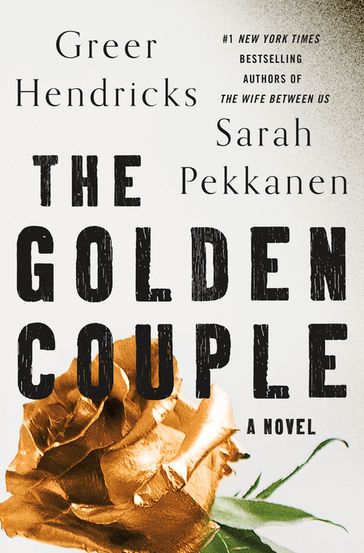 The Golden Couple - Greer Hendricks - Sarah Pekkanen