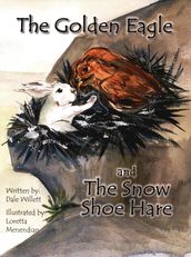 The Golden Eagle and The Snow Shoe Hare
