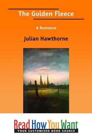 The Golden Fleece : A Romance - Julian Hawthorne