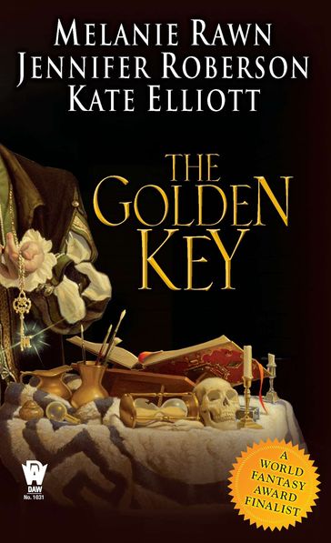 The Golden Key - Melanie Rawn - Jennifer Roberson - Kate Elliott