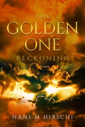 The Golden One: Reckoning