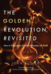The Golden Revolution, Revisited