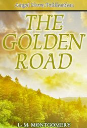 The Golden Road : With New Cover And Audio Book Link