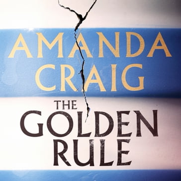 The Golden Rule - Amanda Craig
