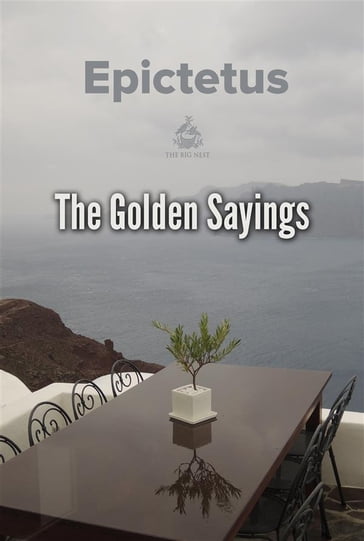 The Golden Sayings - Epictetus