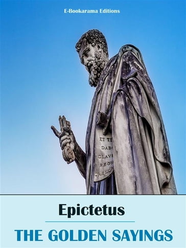 The Golden Sayings - Epictetus