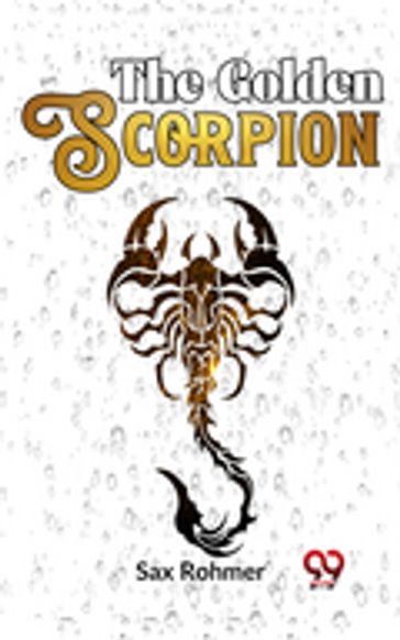 The Golden Scorpion - Sax Rohmer