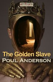 The Golden Slave