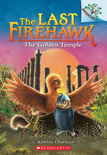 The Golden Temple: A Branches Book (The Last Firehawk #9) - Katrina Charman
