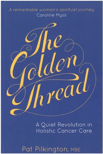 The Golden Thread - Felicity Biggart - Pat Pilkington