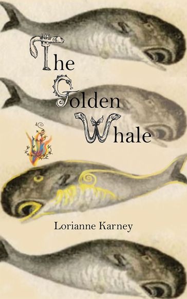 The Golden Whale - Lorianne Karney