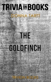 The Goldfinch by Donna Tartt (Trivia-On-Books)