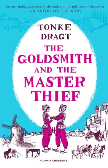 The Goldsmith and the Master Thief - Tonke Dragt
