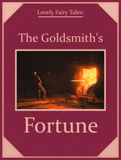 The Goldsmith s Fortune