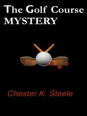 The Golf Course Mystery