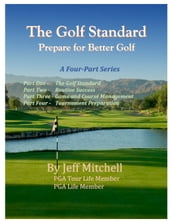 The Golf Standard: Prepare for Better Golf