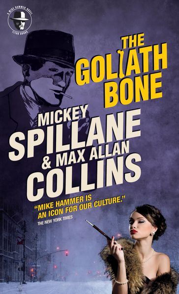 The Goliath Bone - Max Allan Collins - Mickey Spillane