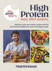 The Good Bite¿s High Protein Meal Prep Manual