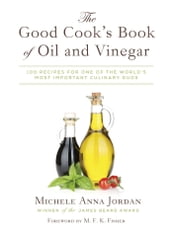 The Good Cook s Book of Oil and Vinegar