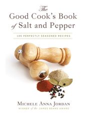 The Good Cook s Book of Salt and Pepper