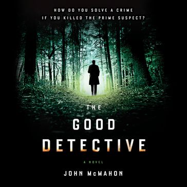 The Good Detective - John McMahon