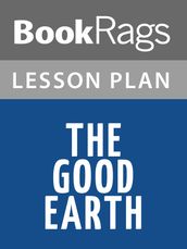 The Good Earth Lesson Plans