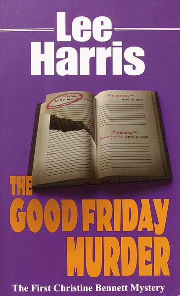 The Good Friday Murder - Lee Harris