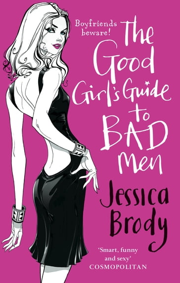 The Good Girl's Guide to Bad Men - Jessica Brody