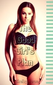 The Good Girl s Plan