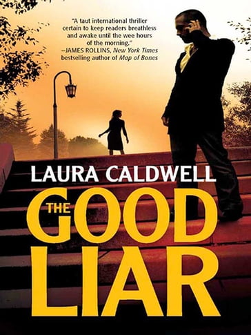 The Good Liar - Laura Caldwell