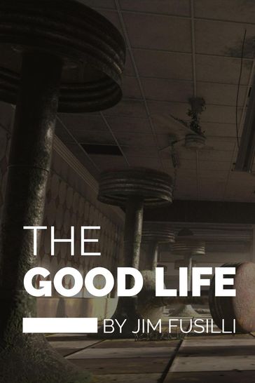 The Good Life - Jim Fusilli
