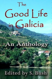 The Good Life in Galicia 2016