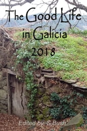 The Good Life in Galicia 2018