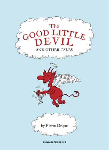 The Good Little Devil and Other Tales - Pierre Gripari