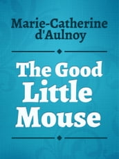 The Good Little Mouse