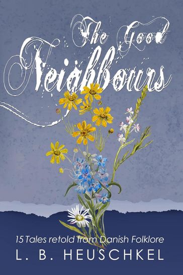 The Good Neighbours - L. B. Heuschkel