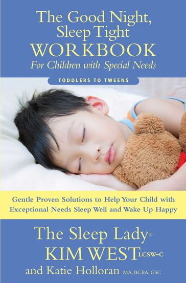 The Good Night Sleep Tight Workbook for Children Special Needs - MA  BCBA  GSC Katie Holloran - LCSW-C Kim West